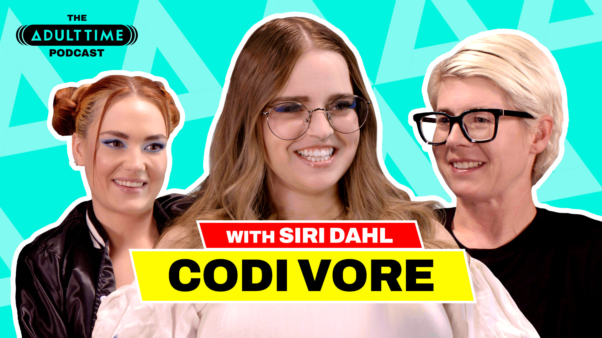 Siri Dahl, Bree Mills, Codi Vore – The ADULT TIME Podcast – Codi Vore – TheAdultTimePodcast